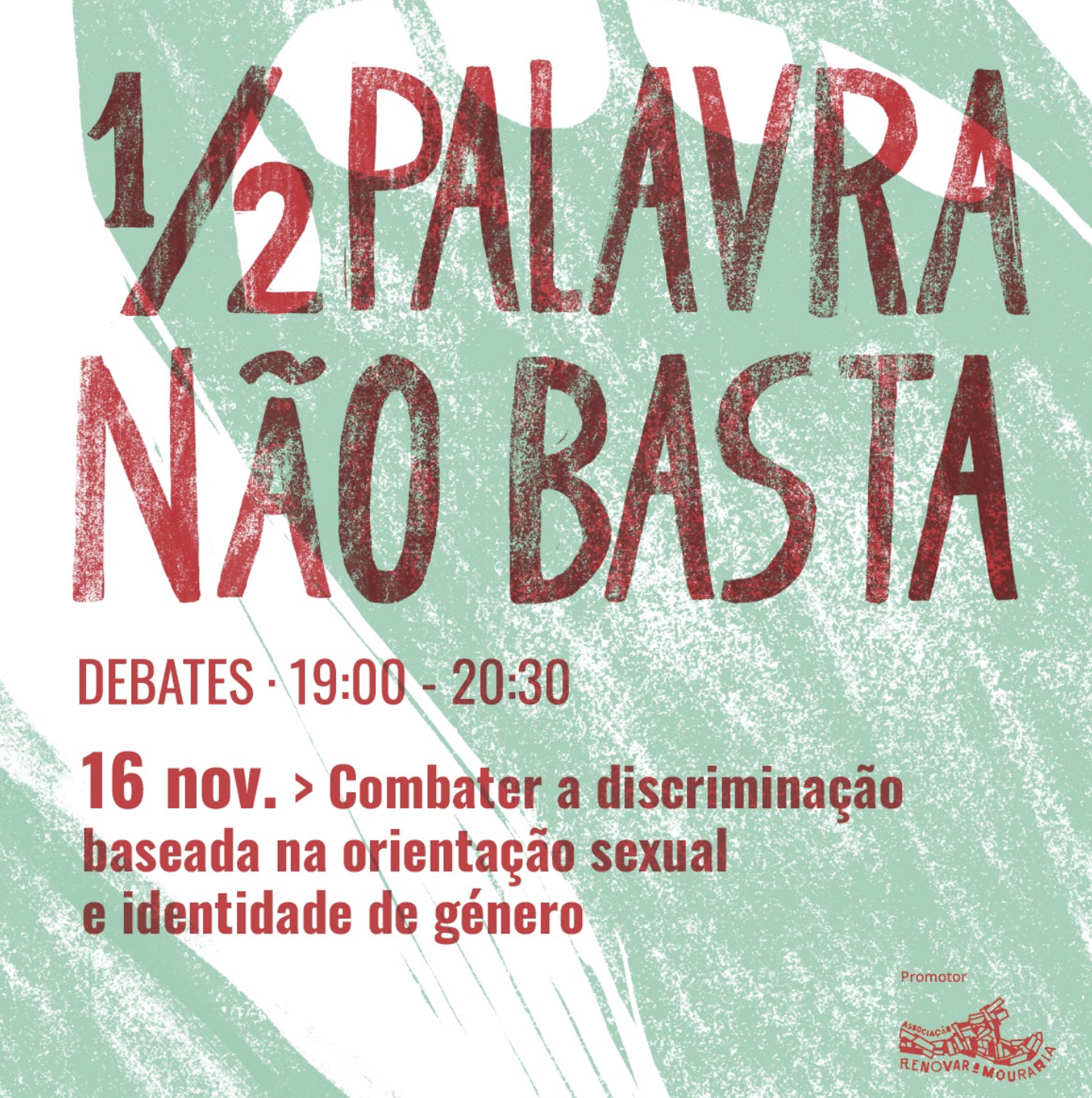 Debate &ldquo;½ Palavra Não Basta&rdquo; sobre discriminação com base na orientação sexual e identidade de gênero